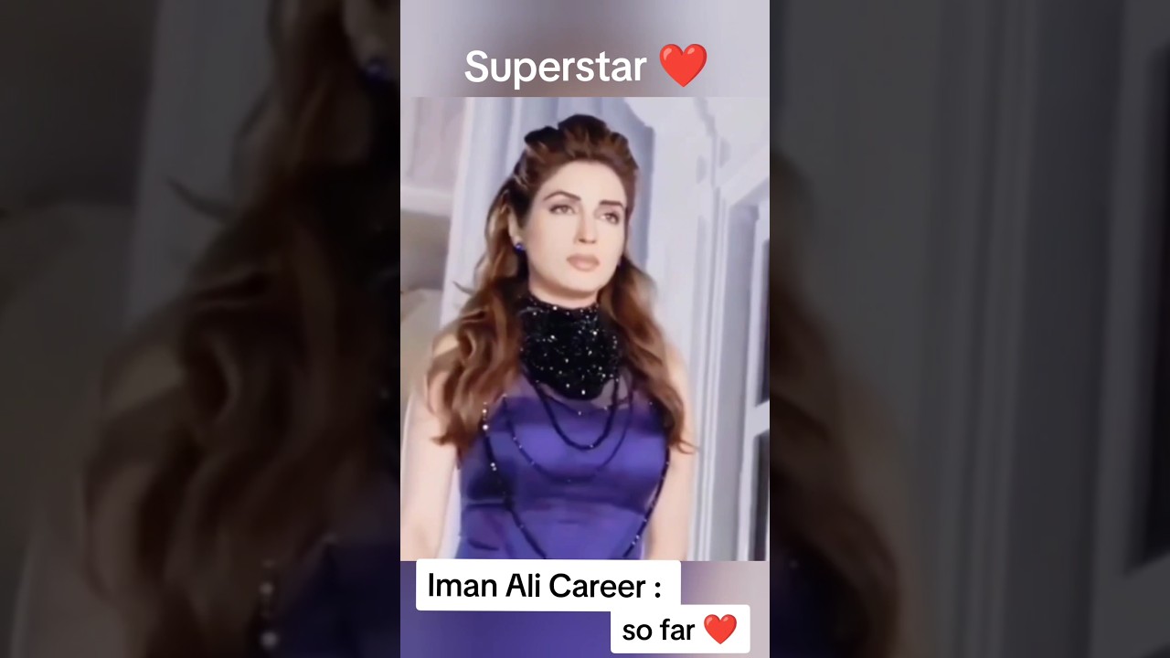 Iman Ali Career 💕
