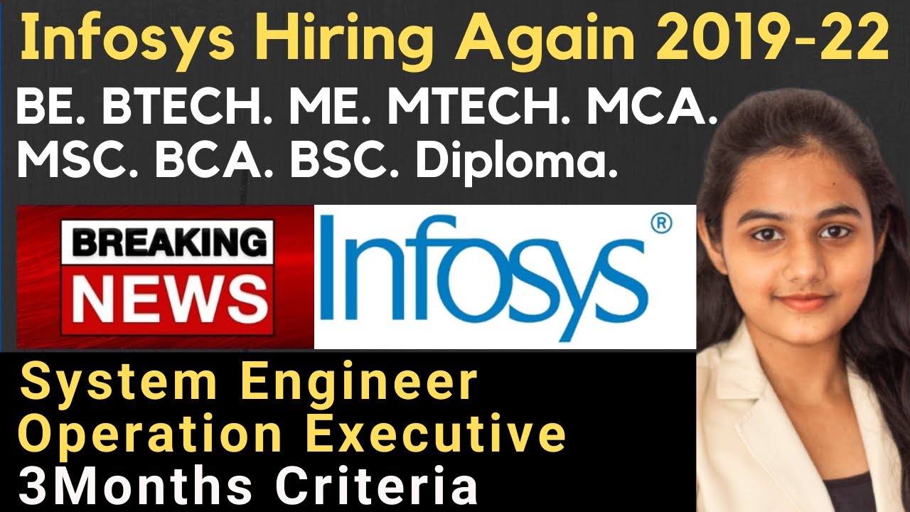 Infosys Mass Hiring Again 2019-2022 | 3months Criteria | System Engg & Operation Executive