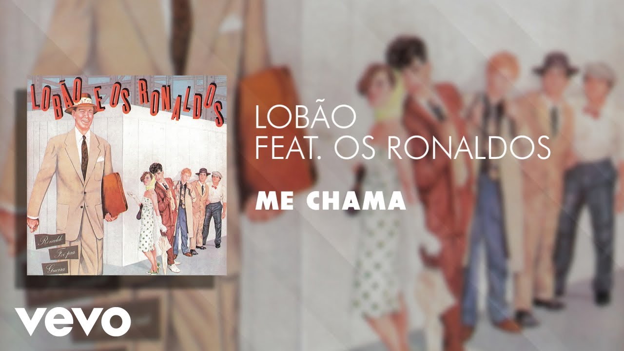 Lobão - Me Chama (Áudio Oficial) ft. Os Ronaldos