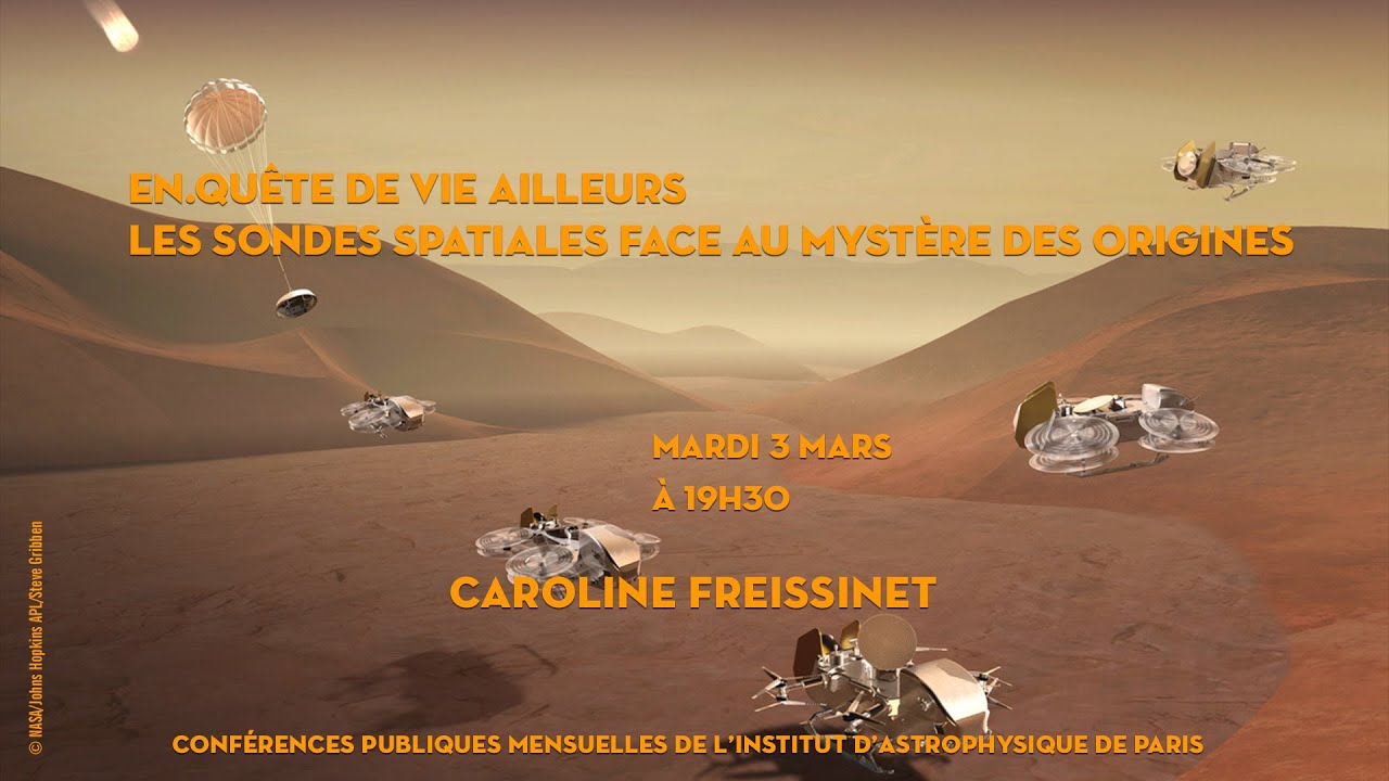 « EN.QUÊTE DE VIE AILLEURS – LES SONDES SPATIALES FACE AU MYSTÈRE DES ORIGINES »