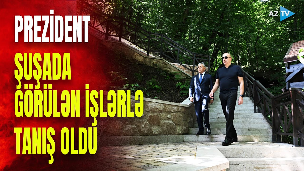 Prezident İlham Əliyev Şuşada: dövlət başçısı açılışlarda iştirak etdi