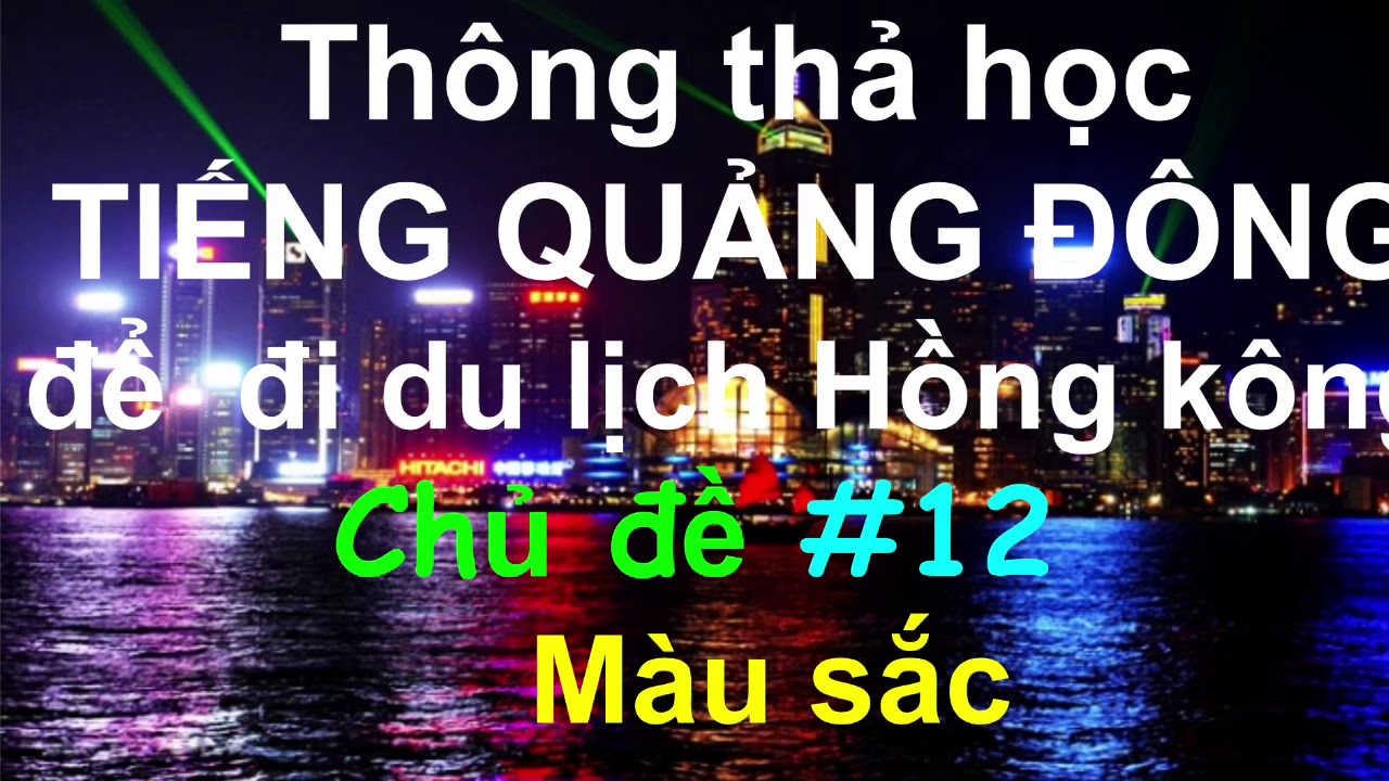 Thông thả học tiếng Quảng đông 12
