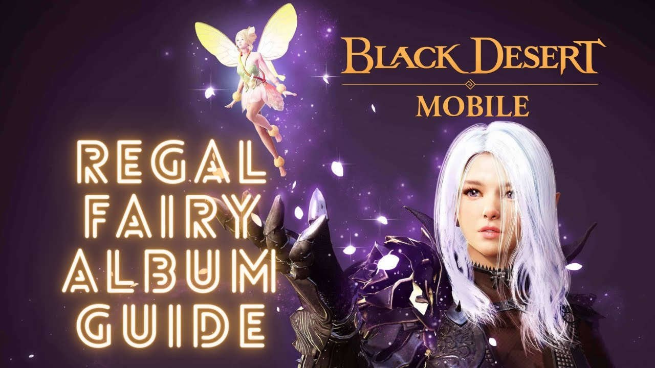 Black Desert Mobile REGAL LAILA FAIRY ALBUM GUIDE