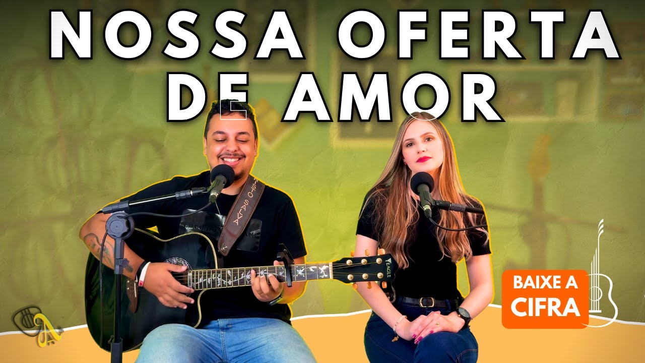 [OFERTÓRIO] NOSSA OFERTA DE AMOR