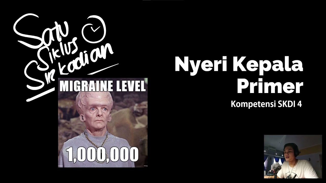Nyeri Kepala Primer (Tipe Tension) Part 1, SKDI 4A