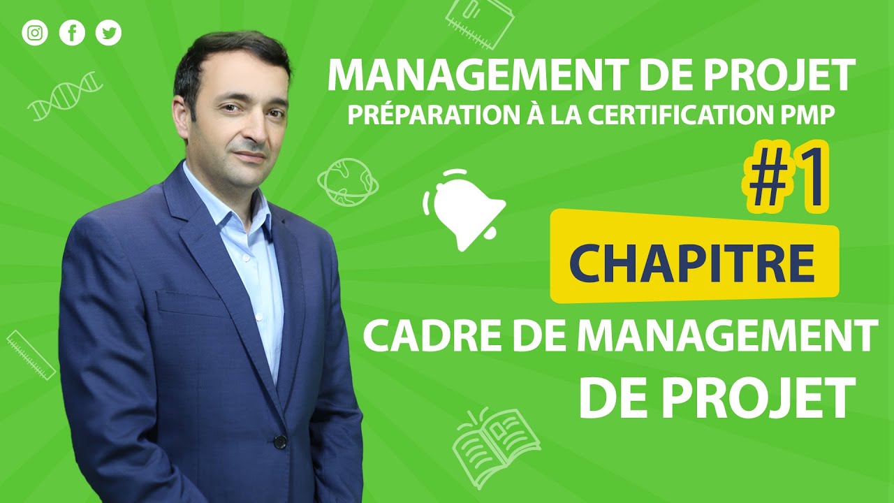 Chapitre 1 PMP/ Cadre de management de projet