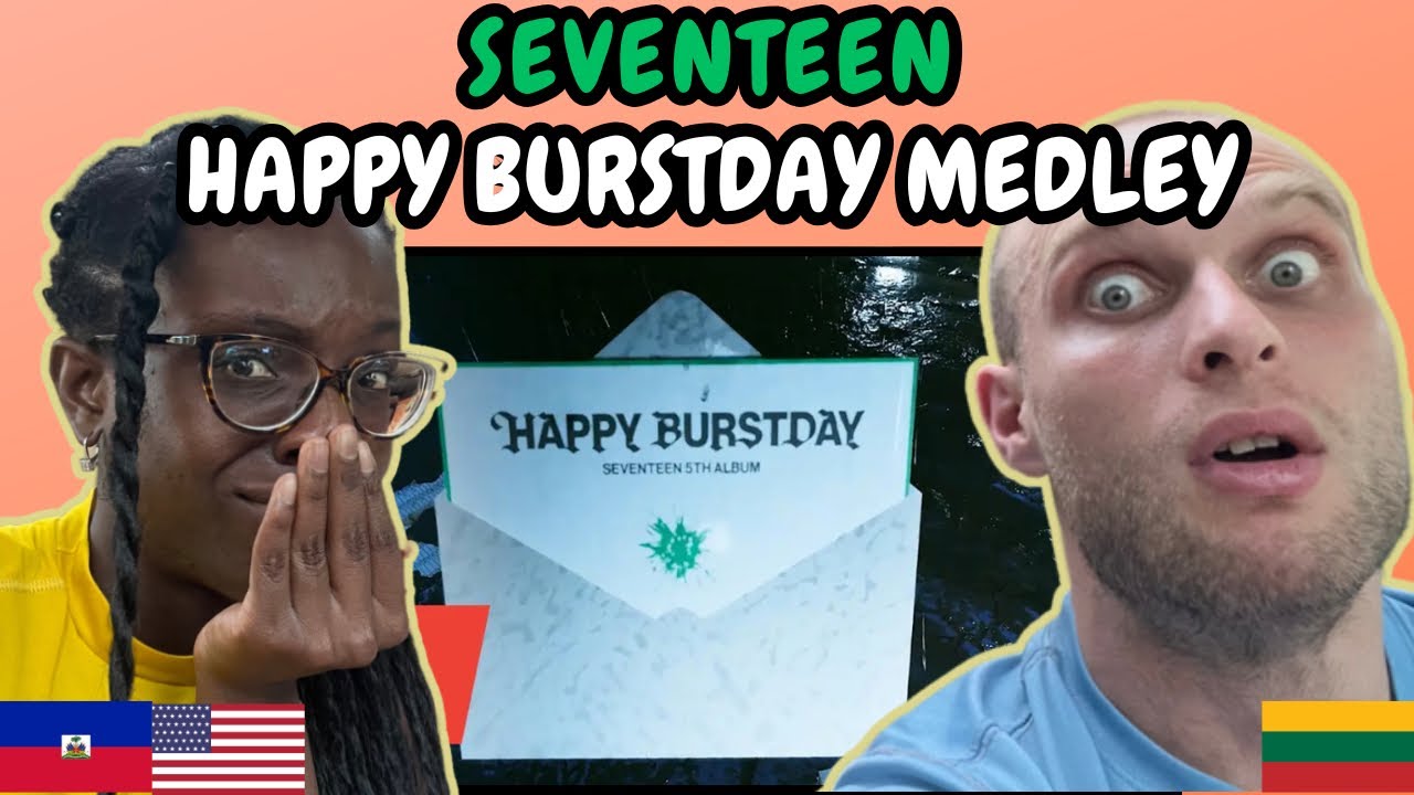 REACTION TO SEVENTEEN (세븐틴) 5th Album ‘𝐇𝐀𝐏𝐏𝐘 𝐁𝐔𝐑𝐒𝐓𝐃𝐀𝐘’ Highlight Medley | FIRST TIME WATCHING
