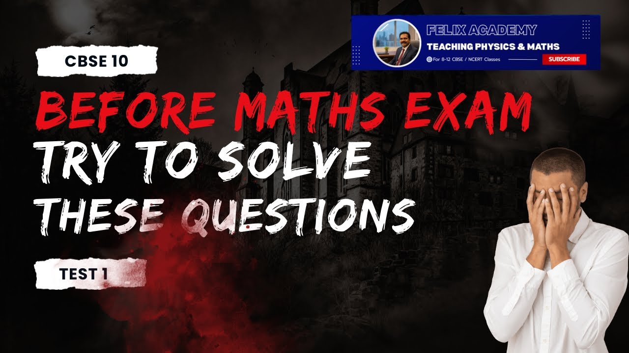 CBSE Class 10 Important Previous Year Questions & Solutions Part1| Board Exam 2026  | Felix Academy 