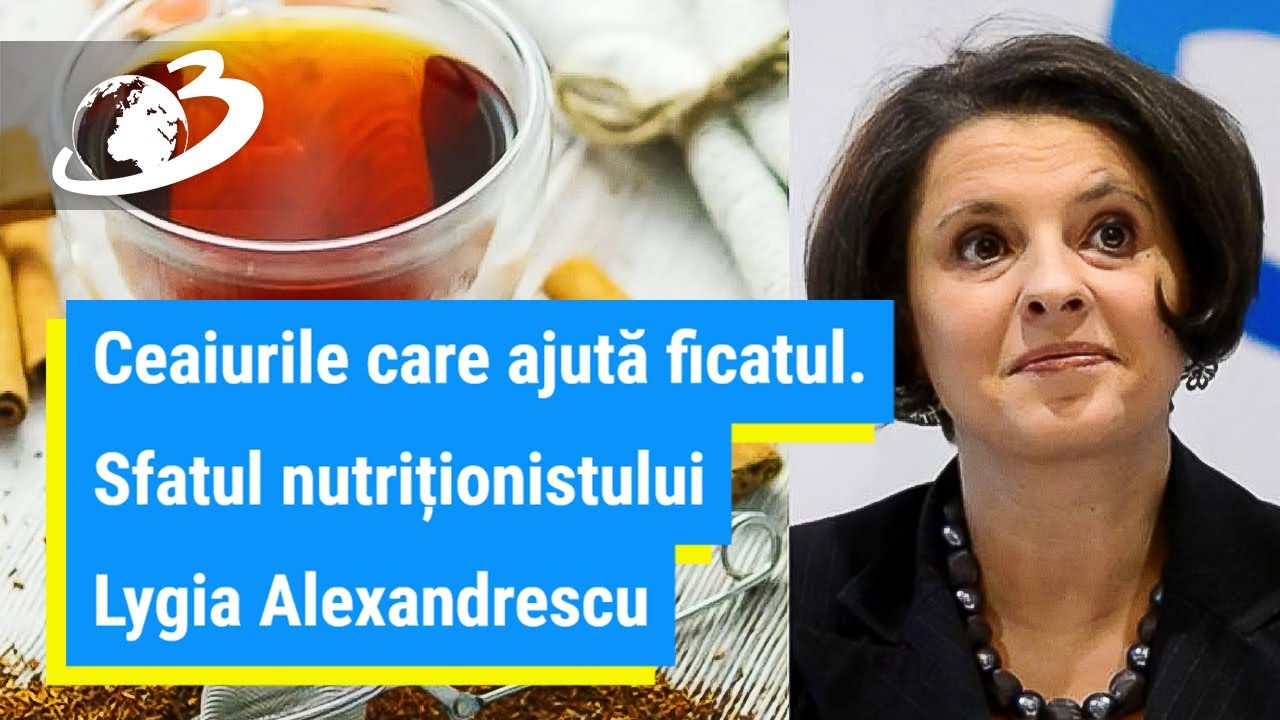 Ceaiurile care ajută ficatul. Sfatul nutriționistului Lygia Alexandrescu