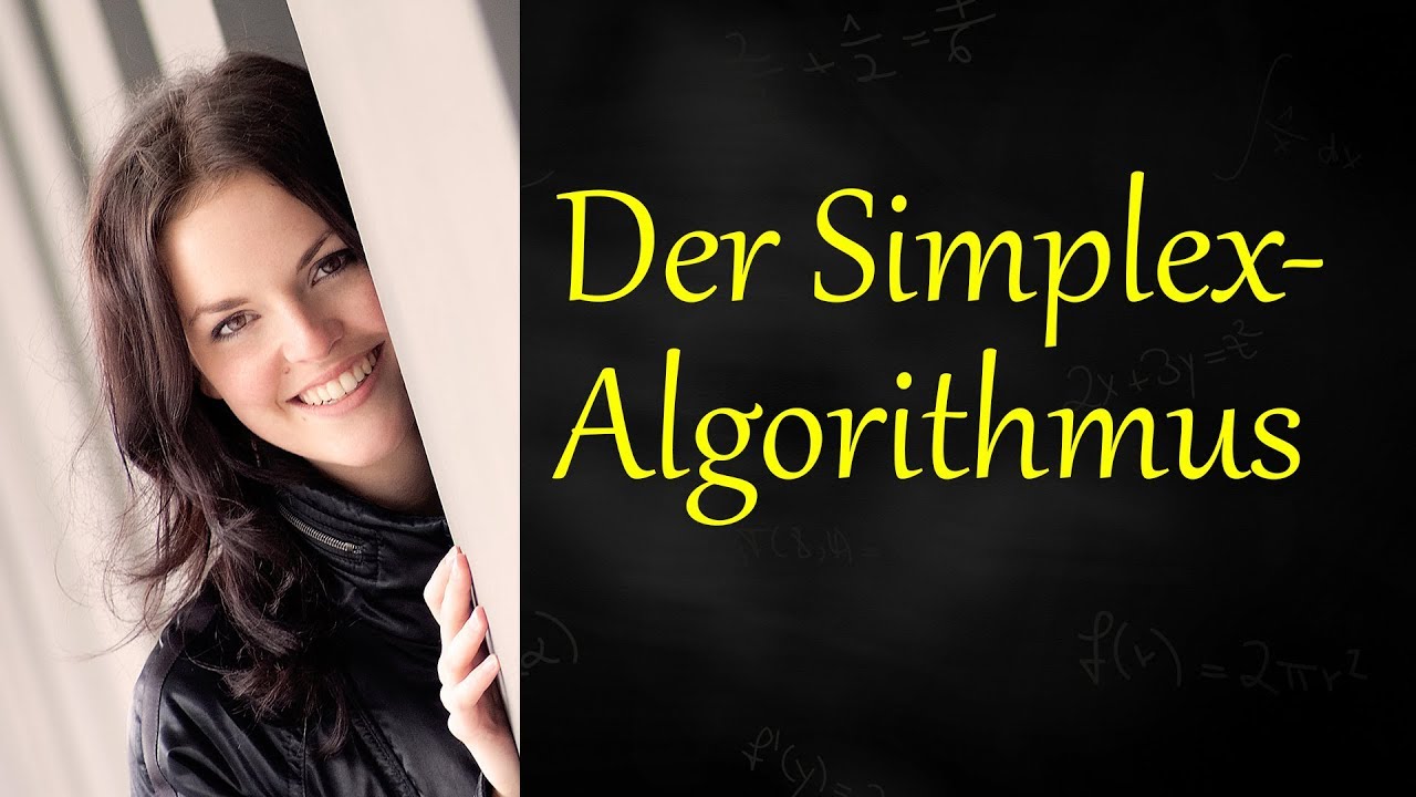 Simplex Algorithmus leicht erklärt, Simplex Verfahren Tableau