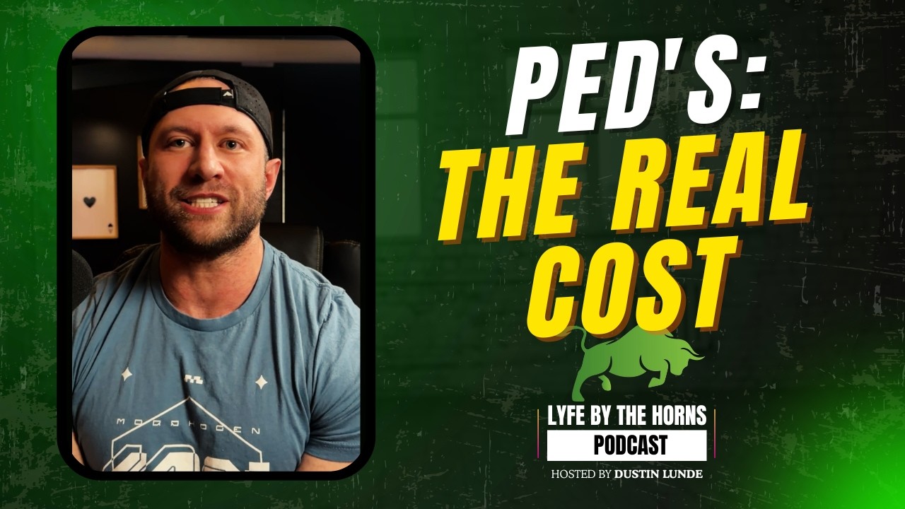 PED's: THE REAL COST - Strength, Size & Responsibility