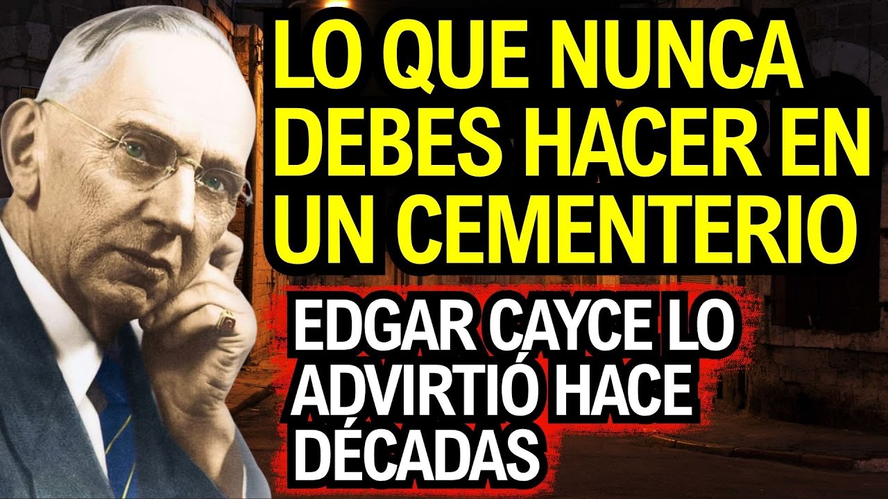 Cómo proteger tu energía al visitar un cementerio – Edgar Cayce lo advirtió