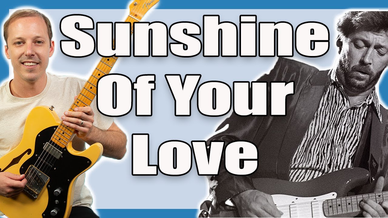 Урок игры на гитаре «Sunshine Of Your Love» (Cream)