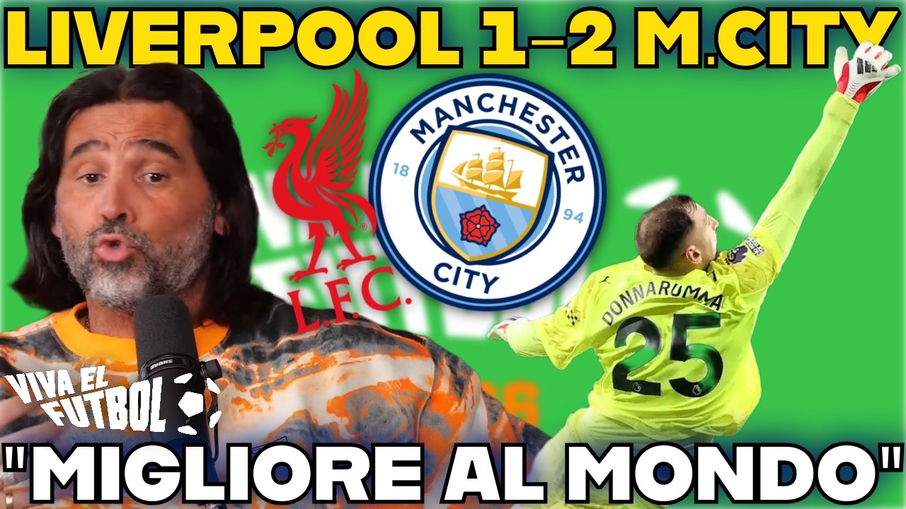 ADANI dopo LIVERPOOL-MAN.CITY 1 2: