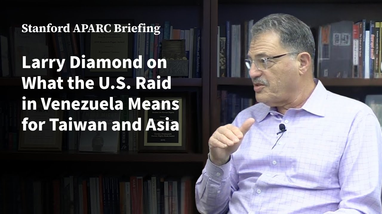 What the U.S. Raid in Venezuela Means for Taiwan and Asia | With Larry Diamond