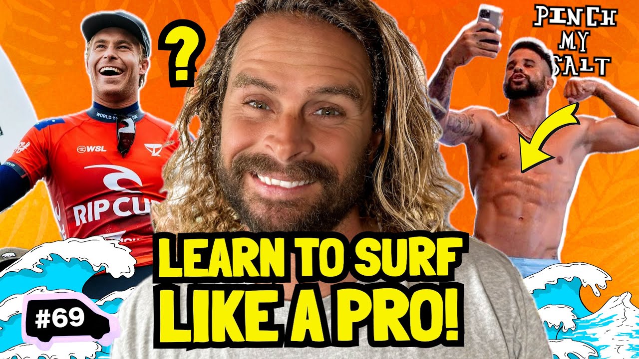LEARN To Surf the RIGHT Way! | Pinch My Salt | #69