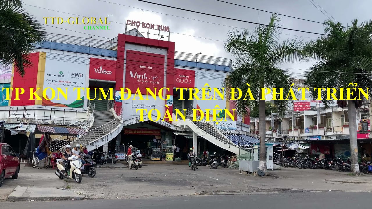 Khám phá Thành phố Kon Tum nơi đang vươn mình
