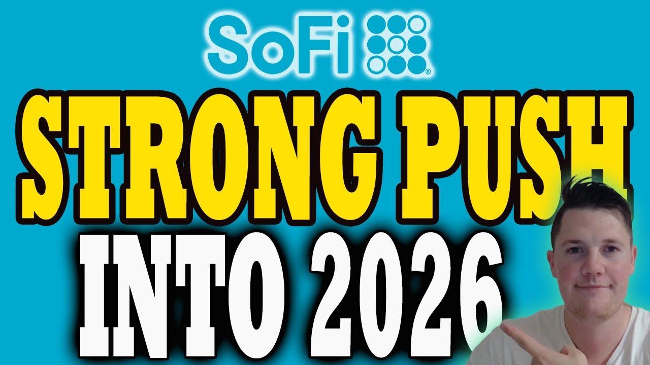 BIG Money Buys $193M AH Friday &mdash; NEWS Coming?! 📈 BIG Things for SoFi in 2026 │ SOFI Stock Ana