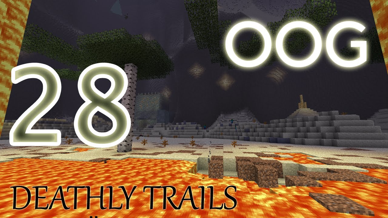 OOG - Deathly Trails - E28