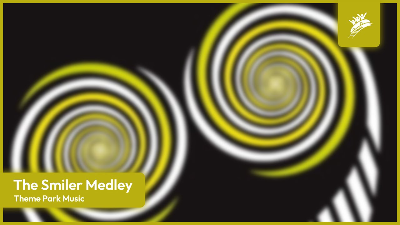 THE SMILER MEDLEY | Theme Park Music