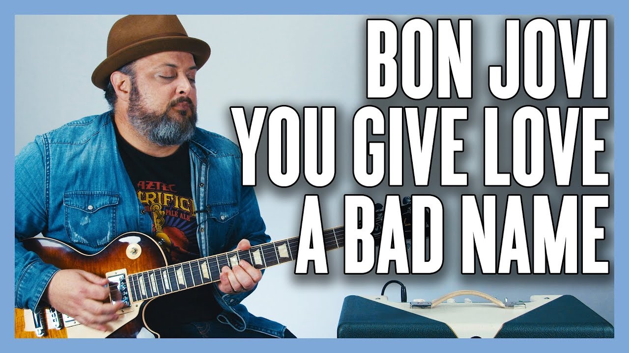 Bon Jovi You Give Love A Bad Name Guitar Lesson + Tutorial