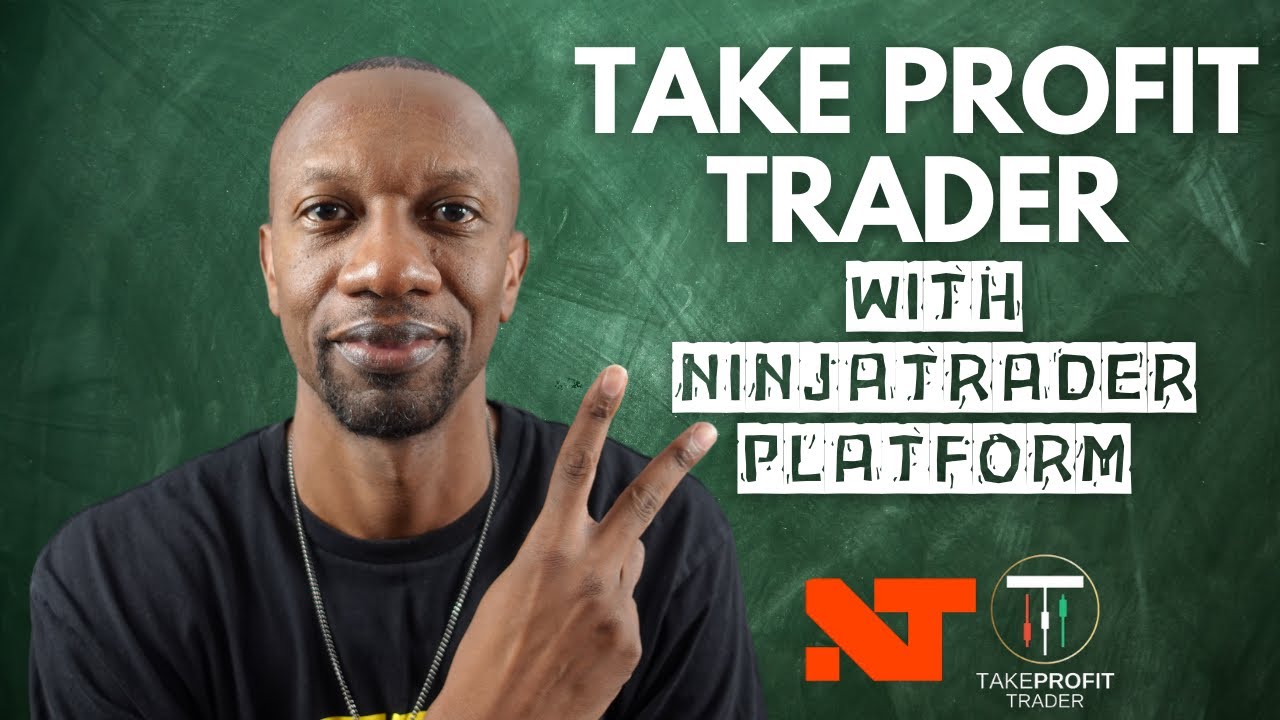 Trading Futures with Take Profit Trader and Ninja Trader Platform