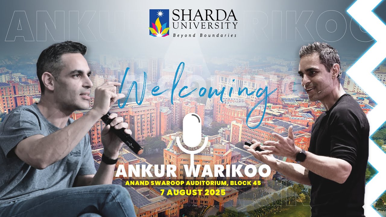 Ankur Warikoo Live || Sharda University || Aug ‘25