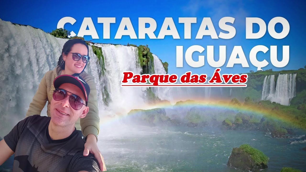 Cataratas do Igua&ccedil;u e Parque das Aves Tour por Foz do Igua&ccedil;u Parte 1