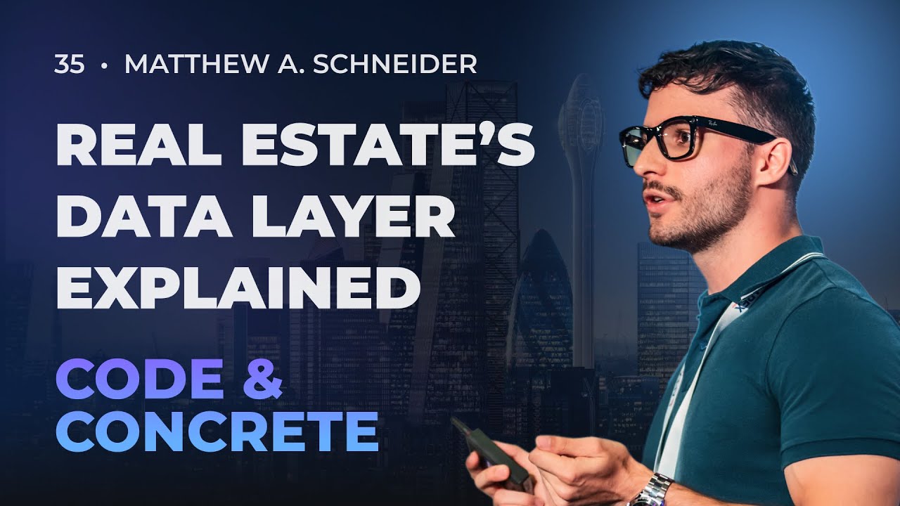 35: Real Estate's Data Layer Explained | Matthew Schneider
