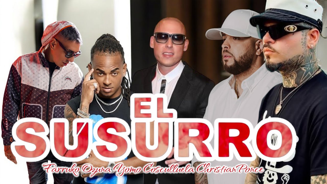 Farruko ft. Ozuna, Cosculluela, Christian Ponce & Yomo - EL SUSURRO (2026) NUEVO (Concepto)