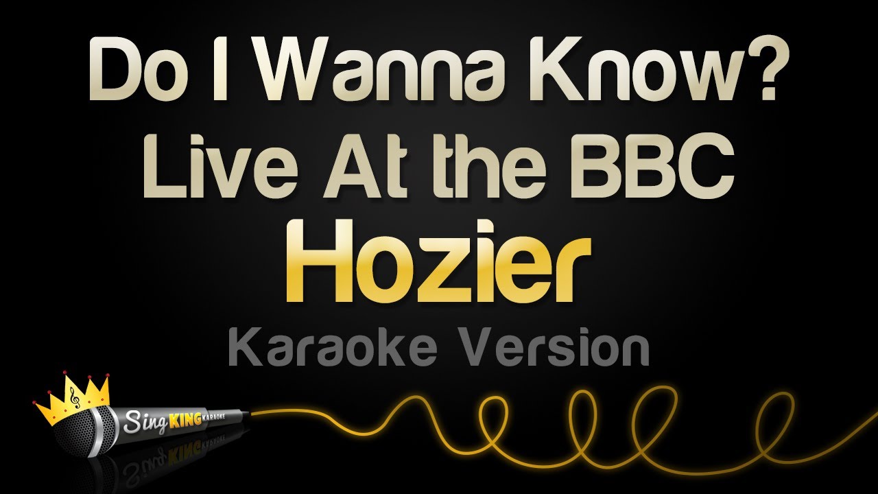 Hozier - Do I Wanna Know? - Live At the BBC (Karaoke Version)