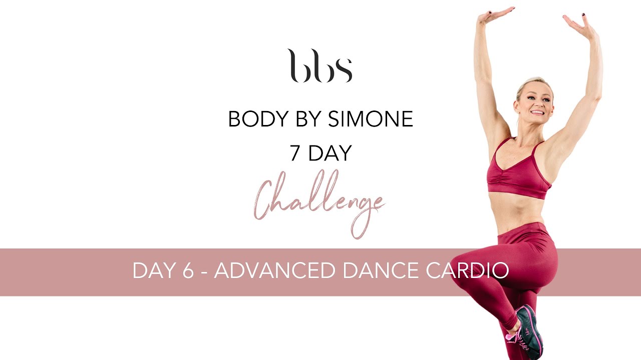 Body By Simone - 7 Day Challenge - DAY 6