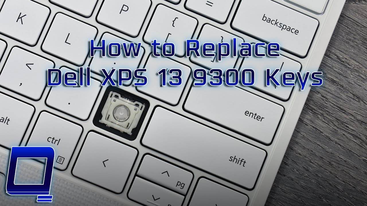 How to Replace Dell XPS 13 9300 Keys