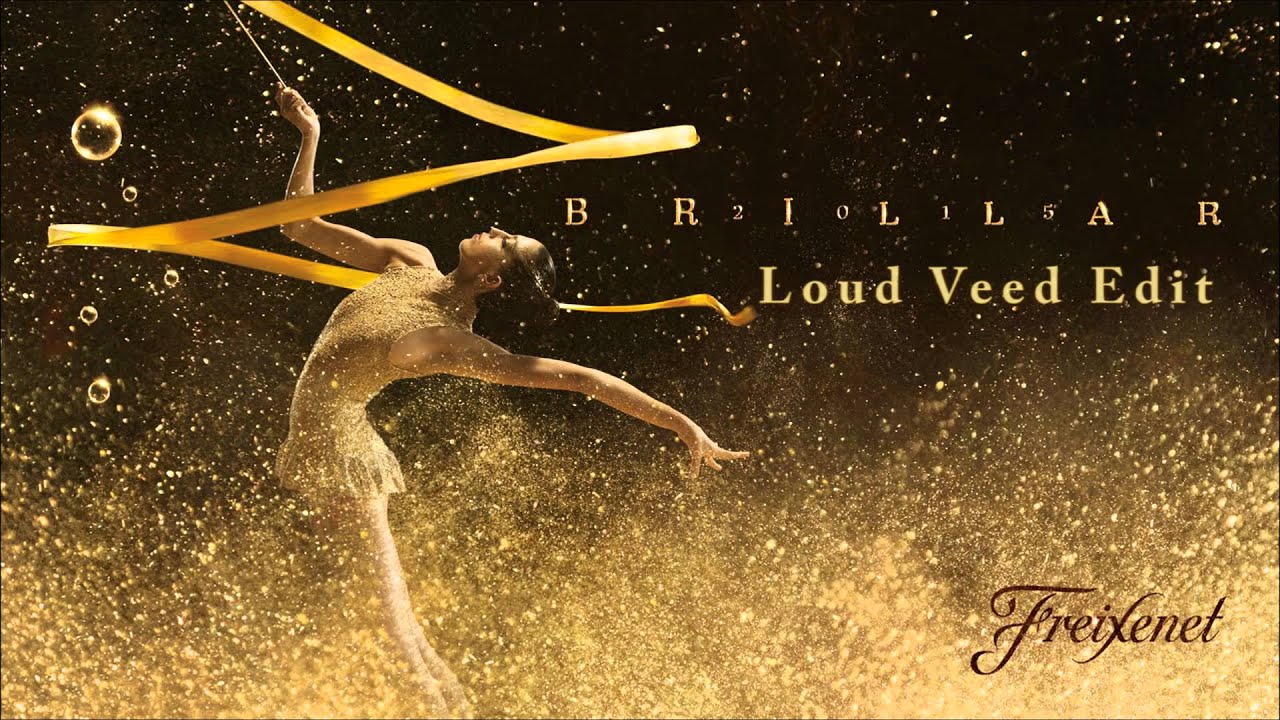 Freixenet - I'll do it all (Loud Veed Extended Edit) | Anuncio Brillar 2015