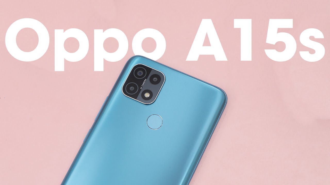 Trên tay nhanh Oppo A15s: Thiết kế đẹp, giá bình dân