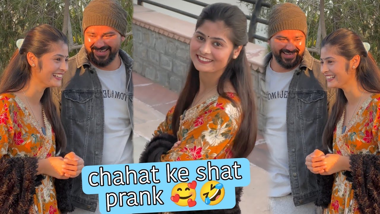 CHAHAT के साथ PRANK 🤣 HO GYA || TUM MERI LIFE  मै क्यों aaye 🫢♥️ ( @veersamratvlog 