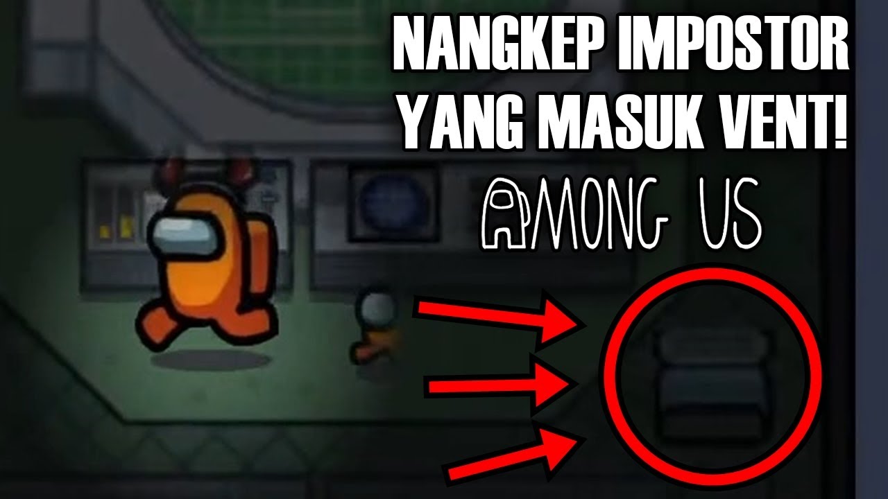 VENT KEBUKA! IMPOSTOR SIAP KETAWAN! - Among Us Indonesia