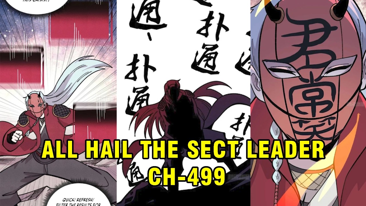 All Hail The Sect Leader Ch - 499 | Deku Manhwa Recap
