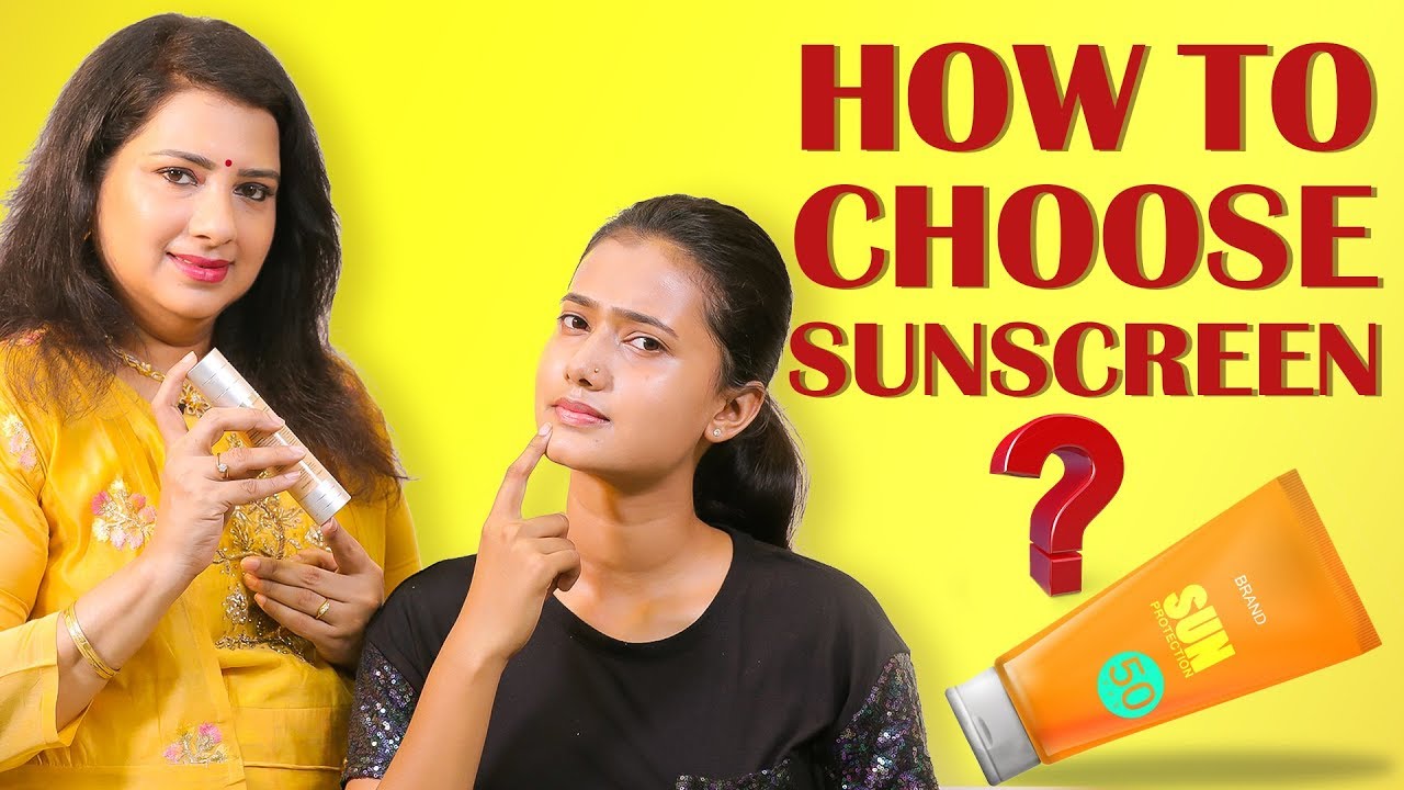 How To Choose The Best Sunscreen ? | Vasundhra | Summer Care