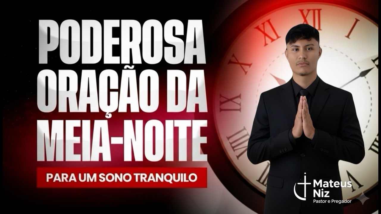 Oração Da Meia-Noite | Deus Vai Te Abençoar | Pastor Mateus Niz