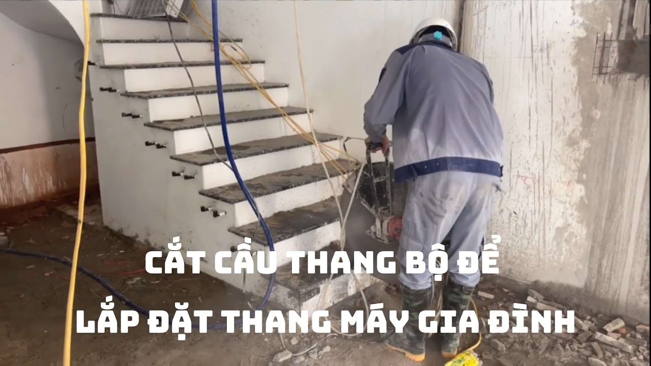 Hướng Dẫn Cách Cắt Cầu Thang Bộ Để Lắp Đặt Thang Máy Cho Gia Đình