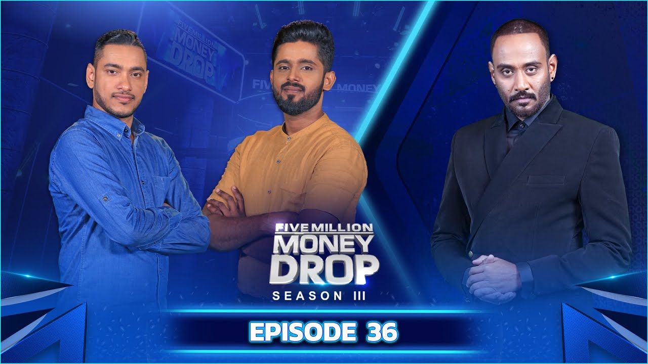 Five Million Money Drop S3 | Episode 36 | Sirasa TV