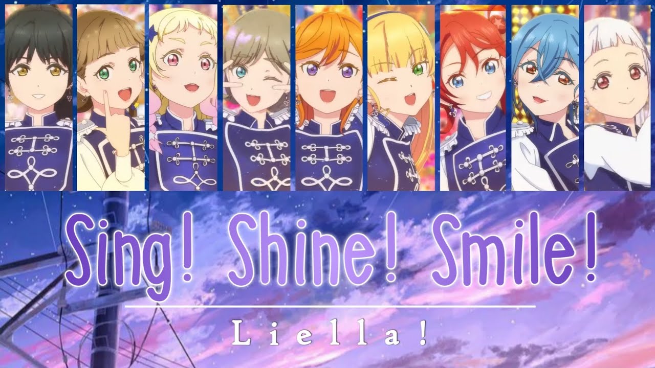 Liella! - Sing! Shine! Smile! (Color coded, Kan, Rom, Eng)