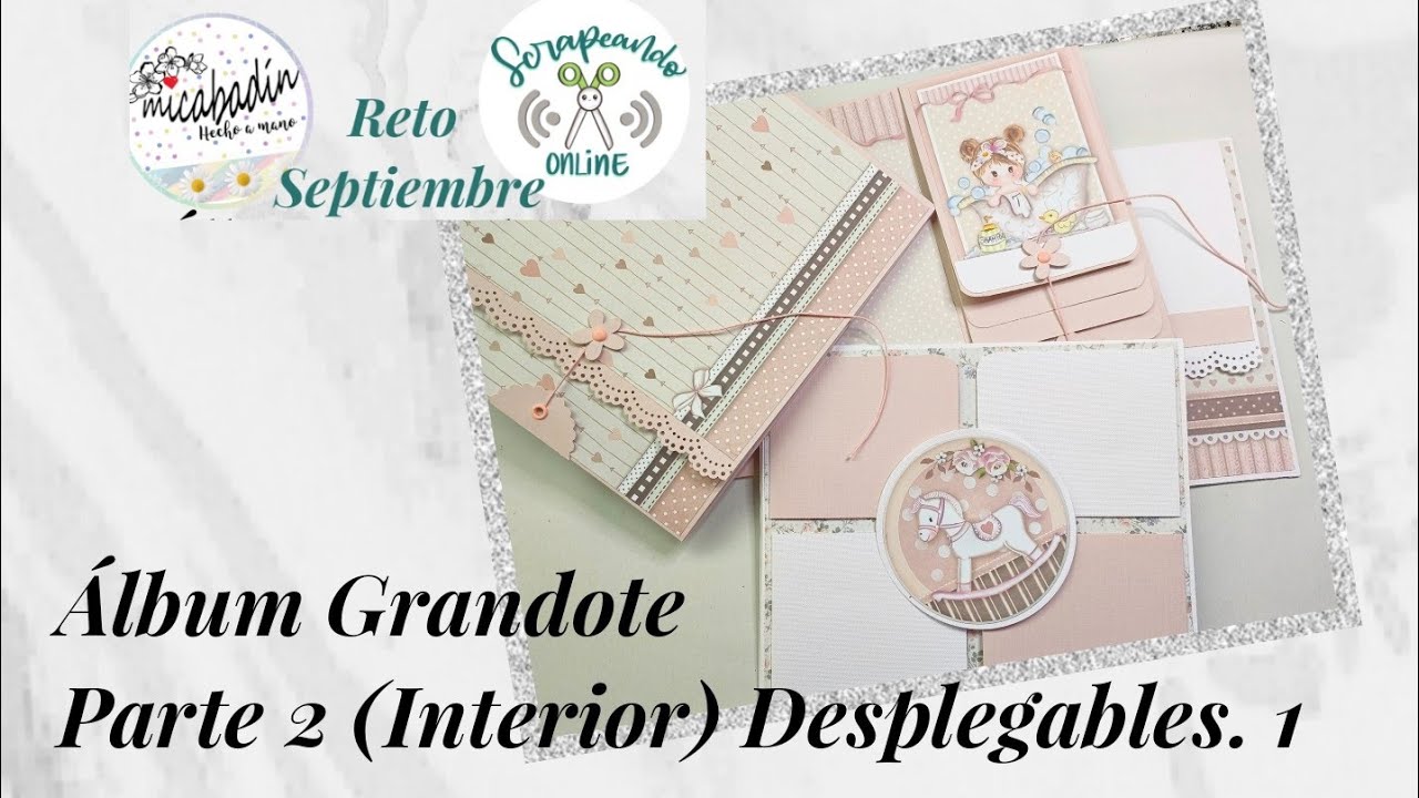 Álbum Grandote Parte 2 (Desplegables 1)