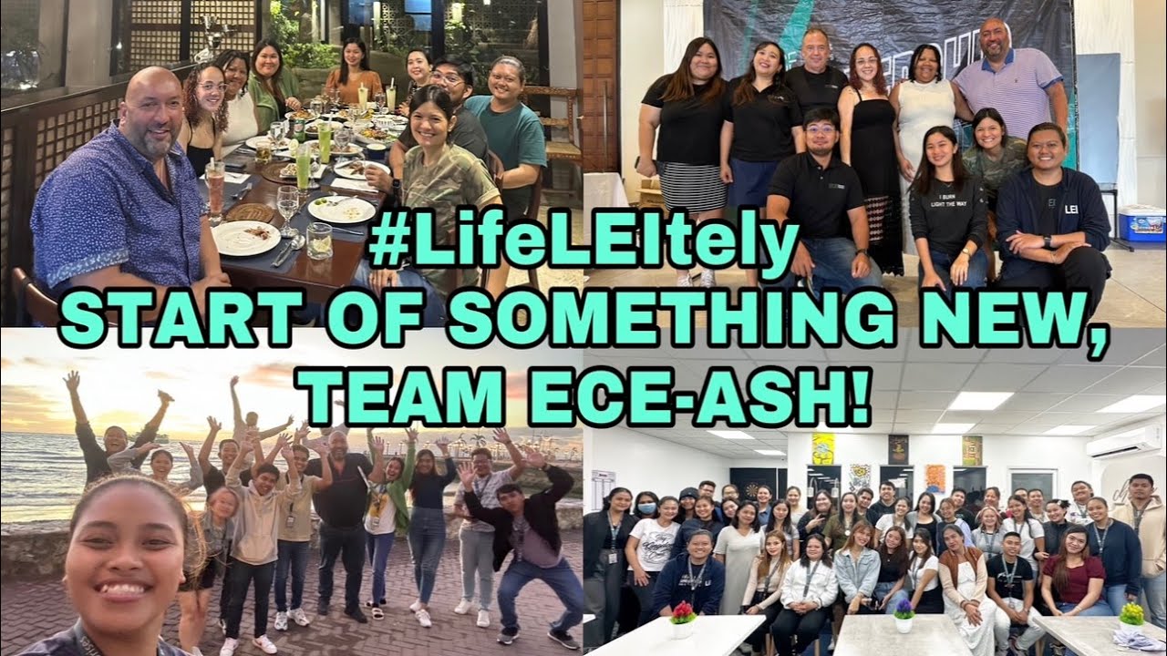 #LifeLEItely START OF SOMETHING NEW, TEAM ECE-ASH | LEI DIAMANTE