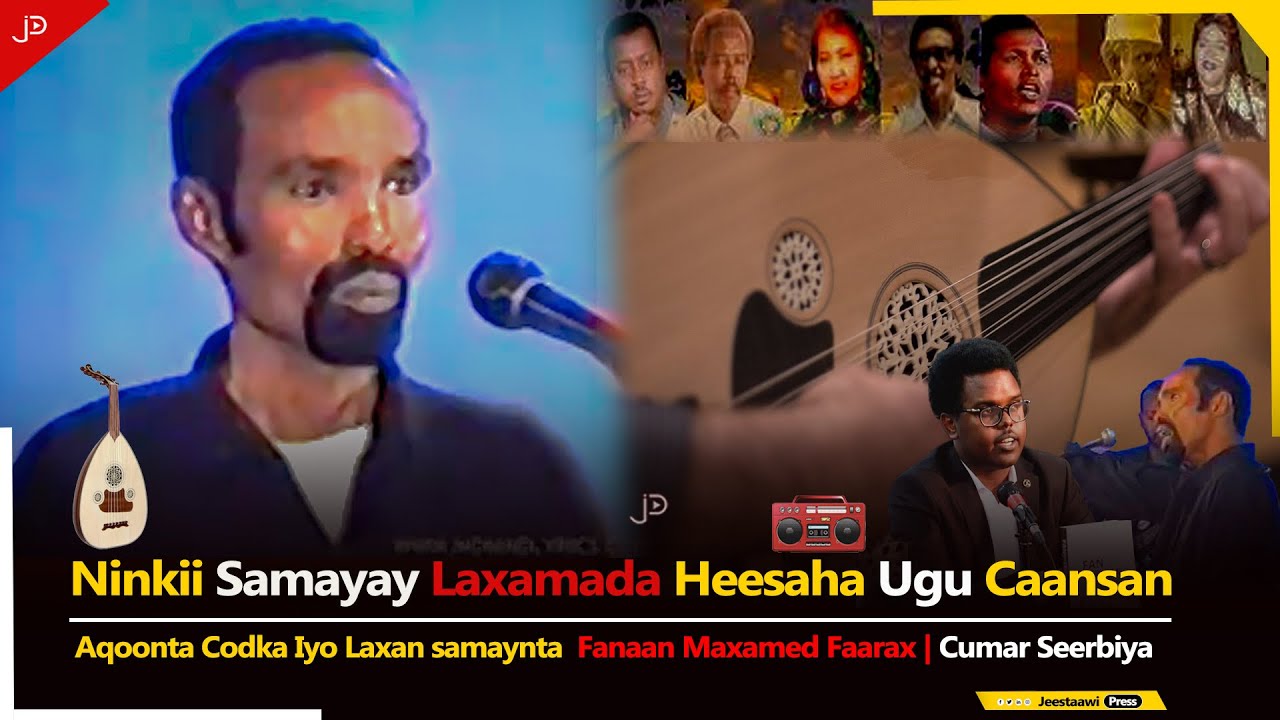 Ninkii Samayay Laxamada Heesaha Ugu Caansan | Wariye Cumar Seerbiya