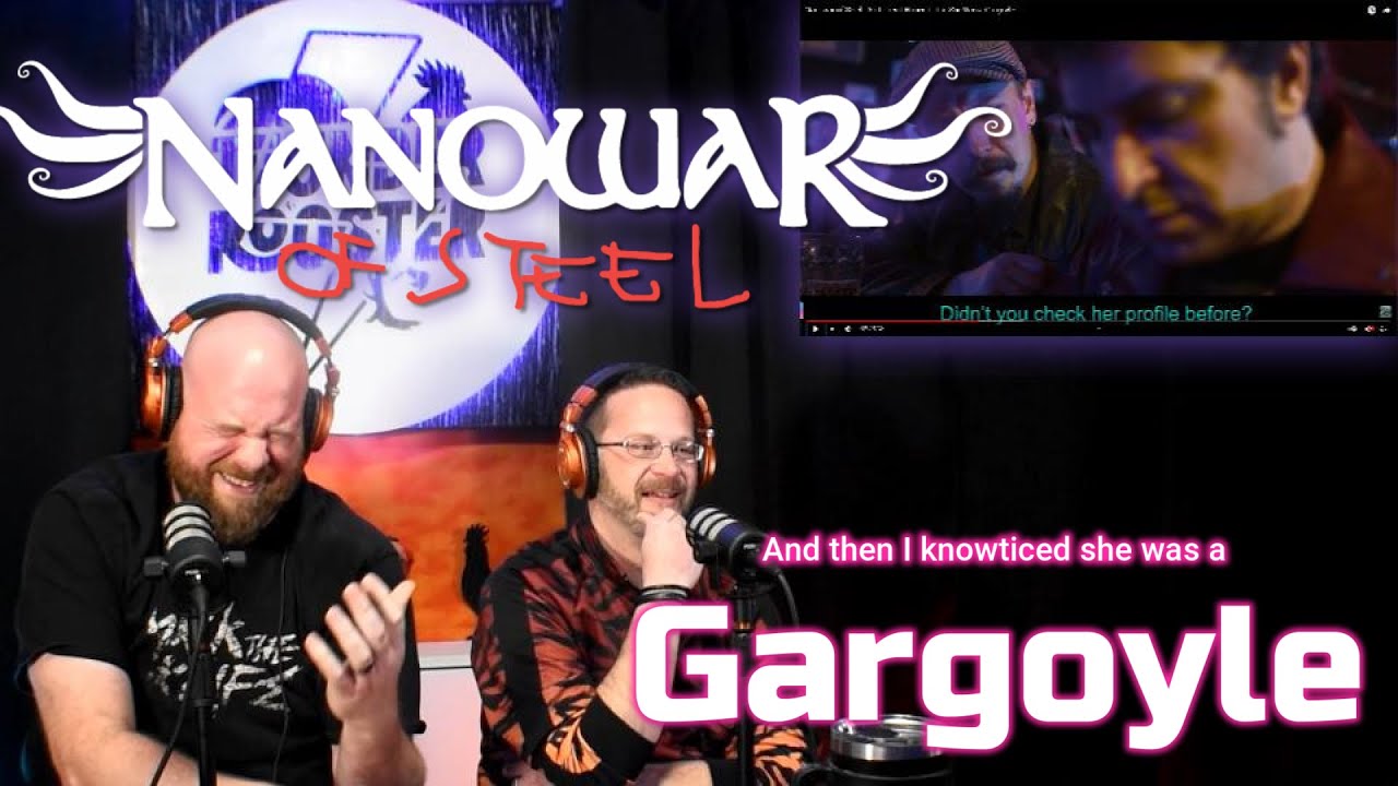 *FIRST TIME REACTION* Nanowar of Steel - And then I noticed she was a gargoyle