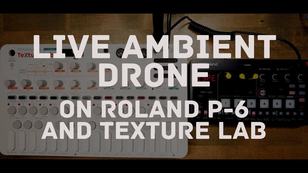 LIVE Ambient Drone on Roland P6 and Texture Lab | dawless JAM