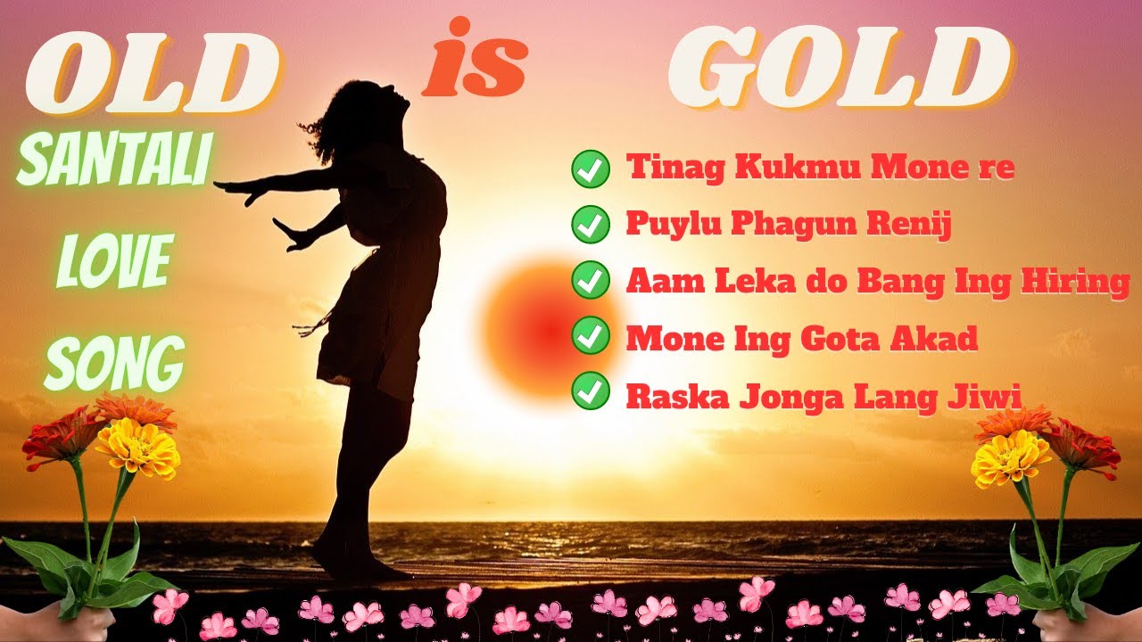New Santali old is Gold sad song