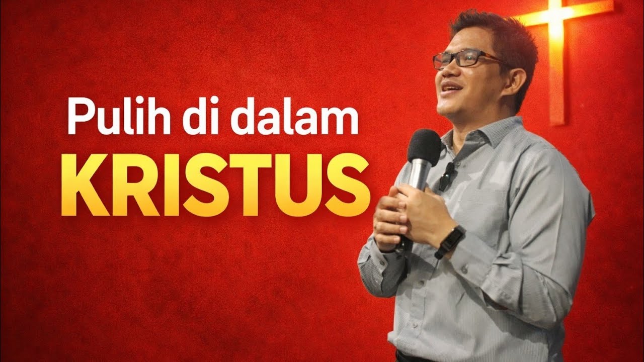 RENUNGAN KRISTEN: Pulih di Dalam Kristus @Go Shine אורי